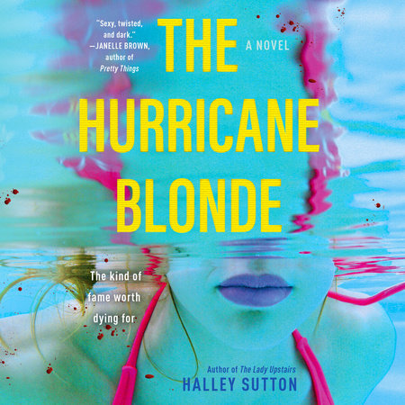 The Hurricane Blonde by Halley Sutton