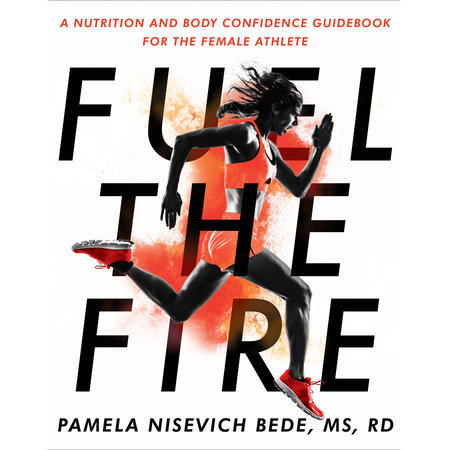 Fuel the Fire by Pamela Nisevich Bede