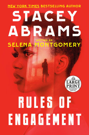 Rules of Engagement by Stacey Abrams and Selena Montgomery