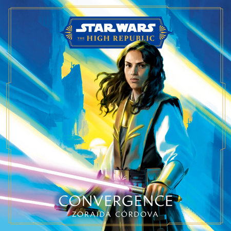 Star Wars: Convergence (The High Republic) by Zoraida Córdova