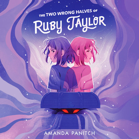 The Two Wrong Halves of Ruby Taylor by Amanda Panitch