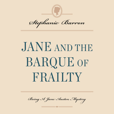 Jane and the Barque of Frailty by Stephanie Barron