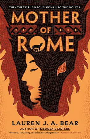 Mother of Rome by Lauren J. A. Bear