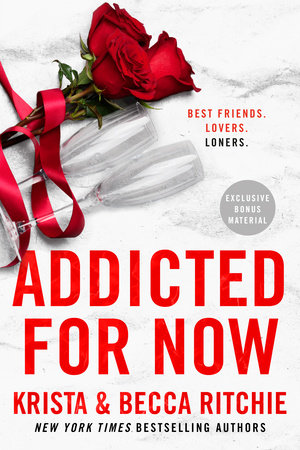 Addicted for Now by Krista Ritchie and Becca Ritchie