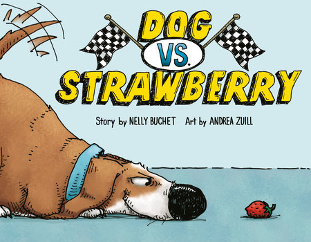 Dog vs. Strawberry by Nelly Buchet