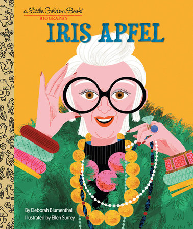 Iris Apfel: A Little Golden Book Biography by Deborah Blumenthal