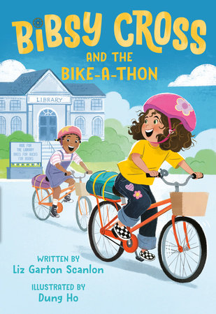 Bibsy Cross and the Bike-a-Thon by Liz Garton Scanlon