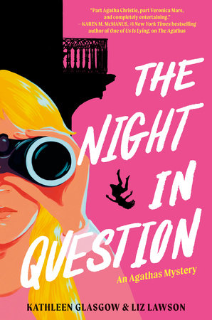 The Night in Question by Kathleen Glasgow and Liz Lawson