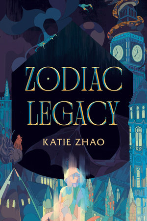 Zodiac Legacy by Katie Zhao