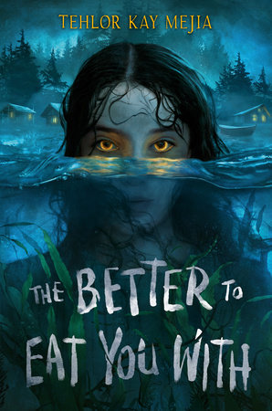 The Better to Eat You With by Tehlor Mejia