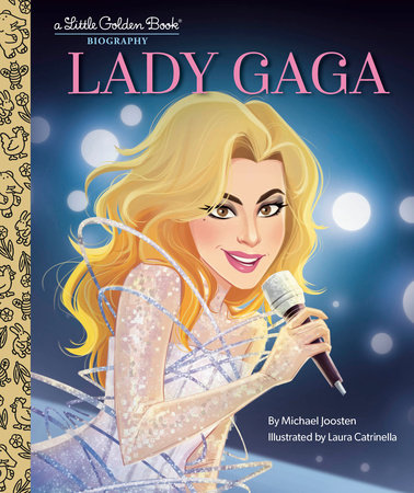 Lady Gaga: A Little Golden Book Biography by Michael Joosten