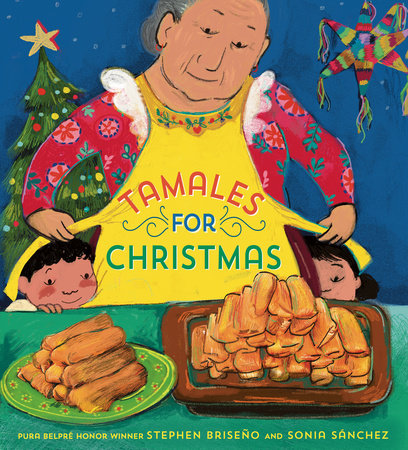 Tamales For Christmas by Stephen Briseño