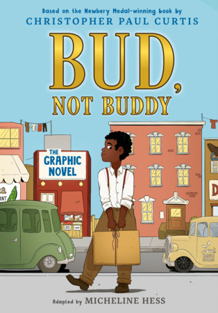 Bud, Not Buddy Graphic Novel by Christopher Paul Curtis