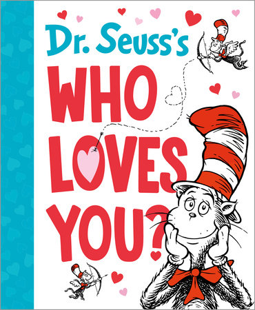 Dr. Seuss's Who Loves You? Cover