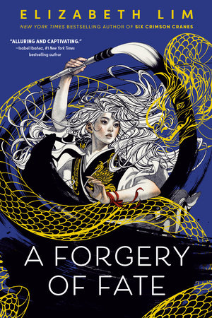 A Forgery of Fate by Elizabeth Lim