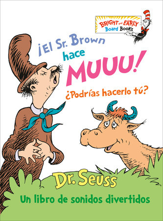 ¡El Sr. Brown hace Muuu! ¿Podrías hacerlo tú? (Mr. Brown Can Moo! Can You?)