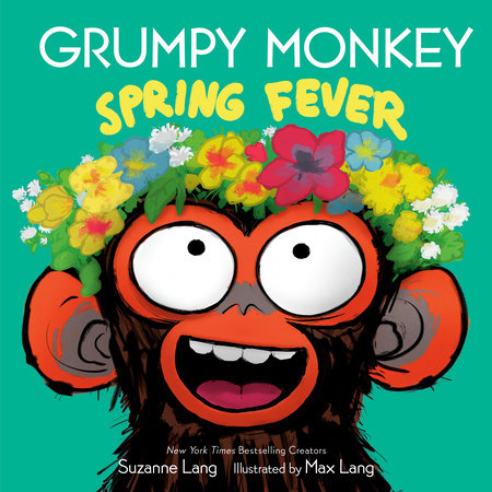Grumpy Monkey Spring Fever by Suzanne Lang