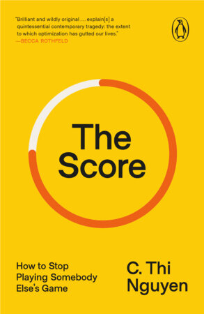 The Score by C. Thi Nguyen