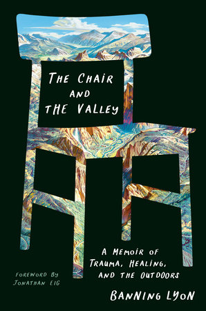 The Chair and the Valley by Banning Lyon