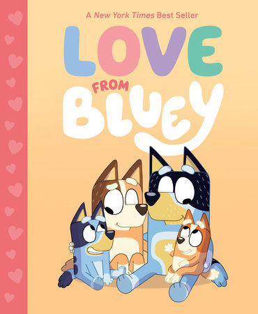 Love from Bluey by Suzy Brumm