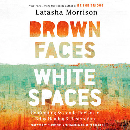 Brown Faces, White Spaces by Latasha Morrison