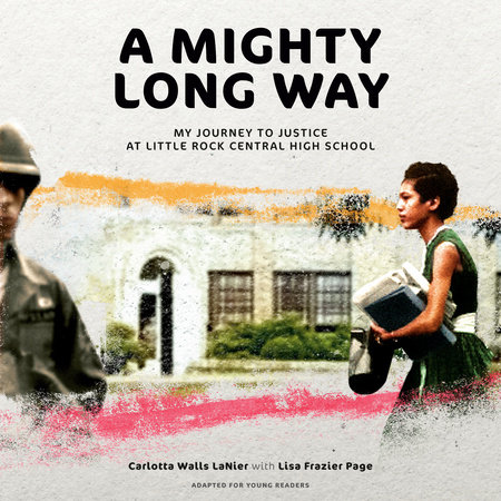 A Mighty Long Way (Adapted for Young Readers) by Carlotta Walls LaNier and Lisa Frazier Page