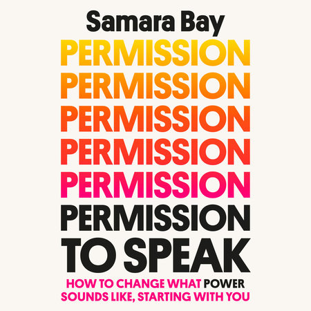Permission to Speak by Samara Bay