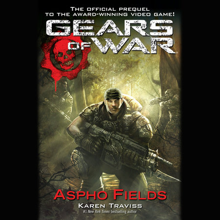 Gears of War: Aspho Fields by Karen Traviss