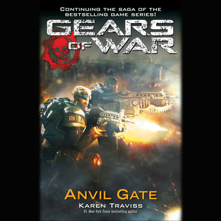 Gears of War: Anvil Gate by Karen Traviss