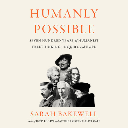 Humanly Possible by Sarah Bakewell