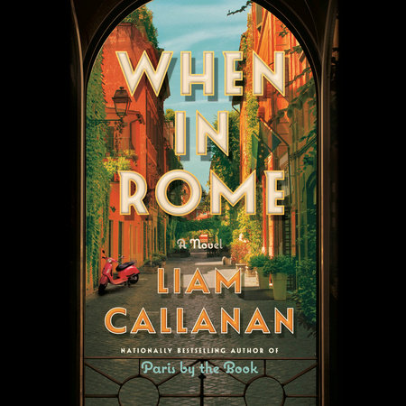When in Rome by Liam Callanan