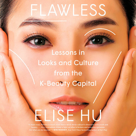 Flawless by Elise Hu 9780593184189 PenguinRandomHouse Books