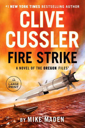 Clive Cussler Fire Strike by Mike Maden