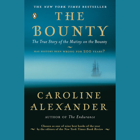 The Bounty by Caroline Alexander