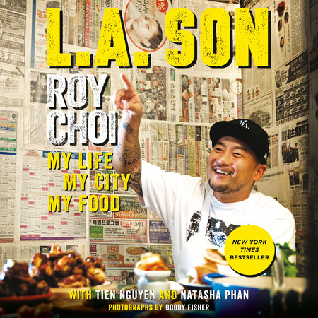 L.A. Son by Roy Choi, Tien Nguyen and Natasha Phan