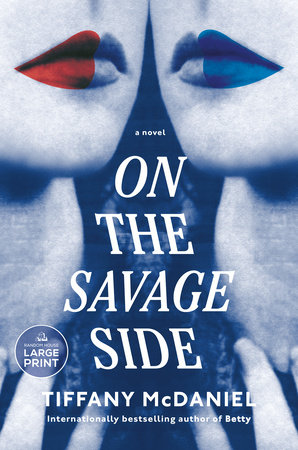 On the Savage Side by Tiffany McDaniel