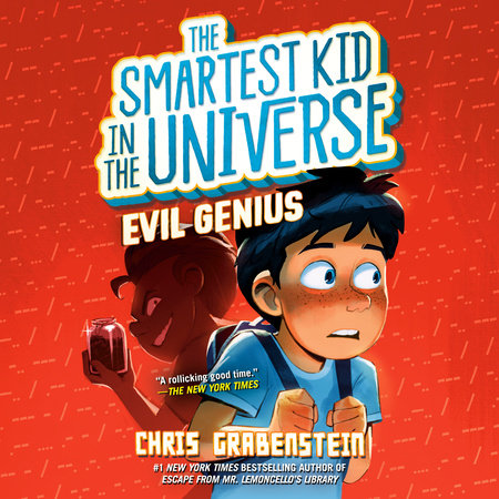 Smartest Kid in the Universe #3: Evil Genius by Chris Grabenstein:  9780593480915 : Books