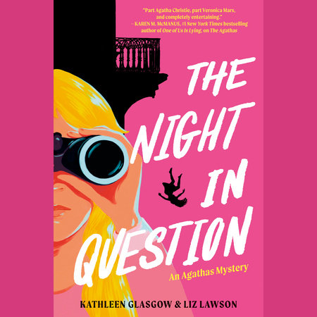 The Night in Question by Kathleen Glasgow and Liz Lawson