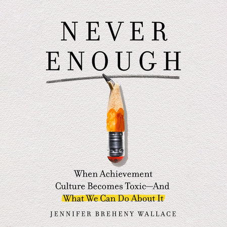 Never Enough by Jennifer Breheny Wallace