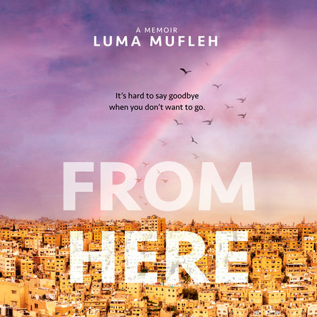 From Here by Luma Mufleh