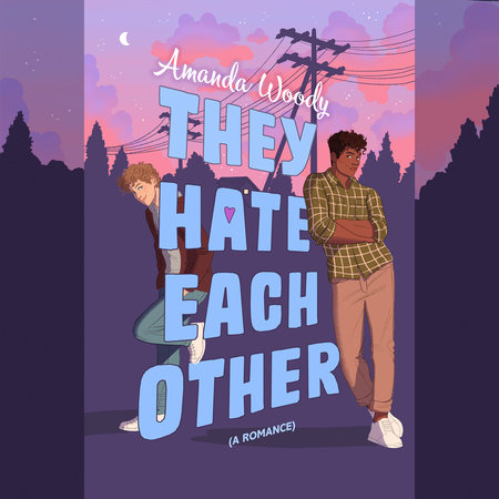 They Hate Each Other by Amanda Woody