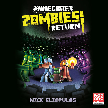 Minecraft: Zombies Return! by Nick  Eliopulos