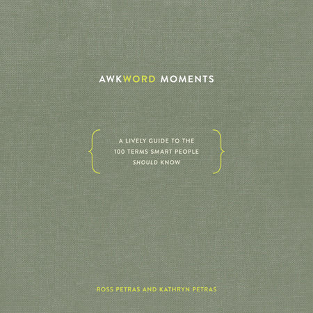 Awkword Moments by Ross Petras and Kathryn Petras