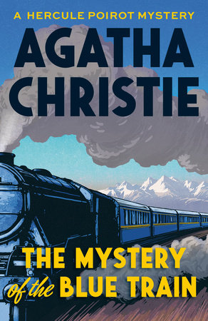 The Mystery of the Blue Train by Agatha Christie; Afterword by Laura Thompson