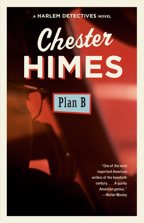Plan B by Chester Himes