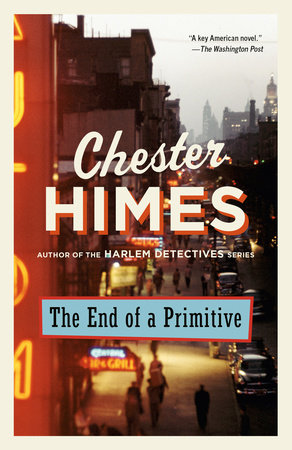 The End of a Primitive by Chester Himes