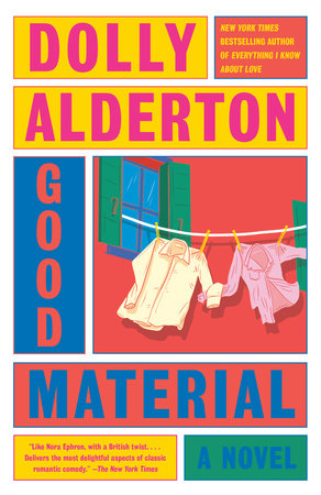 Good Material: A Read with Jenna Pick by Dolly Alderton