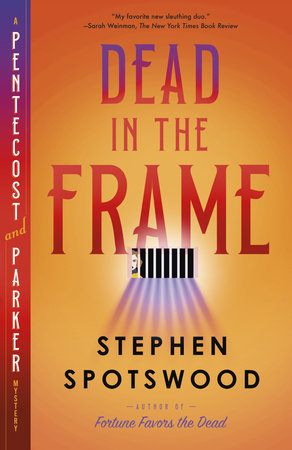 Dead in the Frame by Stephen Spotswood