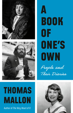 A Book of One's Own by Thomas Mallon