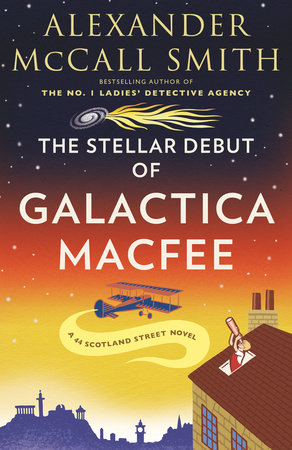 The Stellar Debut of Galactica MacFee by Alexander McCall Smith